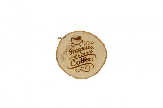 Happines is a cup of coffee – drewniana podkładka