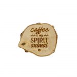 Coffee is my spirit animal – drewniana podkładka