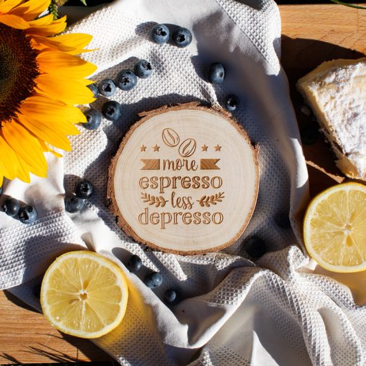 More espresso less depresso – drewniana podkładka